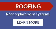 Roofing: Roof Replacement systems - Learn More